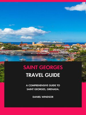 cover image of Saint Georges Travel Guide